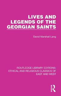 Cover image for Lives and Legends of the Georgian Saints