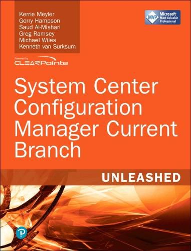 Cover image for System Center Configuration Manager Current Branch Unleashed