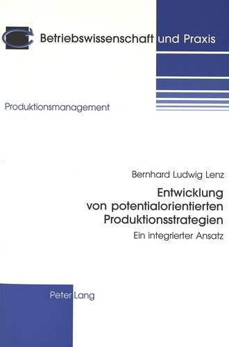 Cover image for Entwicklung Von Potentialorientierten Produktionsstrategien: Ein Integrierter Ansatz