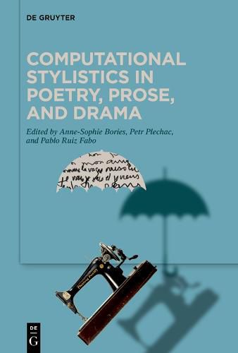 Cover image for Computational Stylistics in Poetry, Prose, and Drama