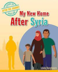 Cover image for My New Home After Syria