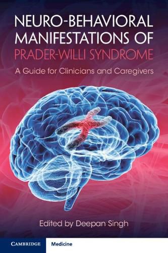 Cover image for Neuro-behavioral Manifestations of Prader-Willi Syndrome: A Guide for Clinicians and Caregivers