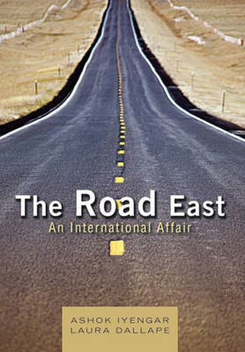 Cover image for The Road East: An International Affair