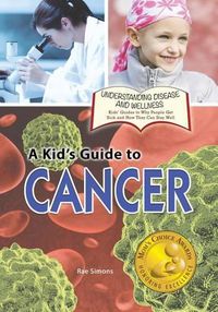 Cover image for A Kid's Guide to Cancer