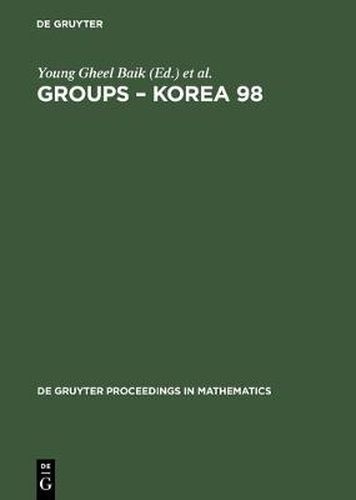 Cover image for Groups - Korea 98: Proceedings of the International Conference held at Pusan National University, Pusan, Korea, August 10-16, 1998