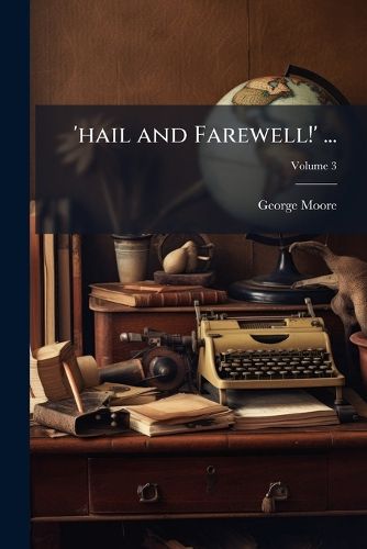 Cover image for Hail and Farewell!' ..., Volume 3