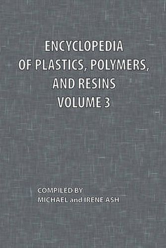 Cover image for Encyclopedia of Plastics, Polymers, and Resins Volume 3