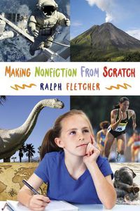 Cover image for Making Nonfiction From Scratch