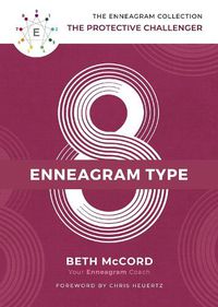 Cover image for The Enneagram Type 8: The Protective Challenger