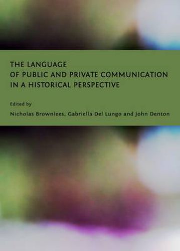 Cover image for The Language of Public and Private Communication in a Historical Perspective