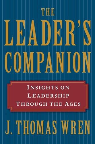 Cover image for The Leader's Companion: Insights on Leadership Through the Ages