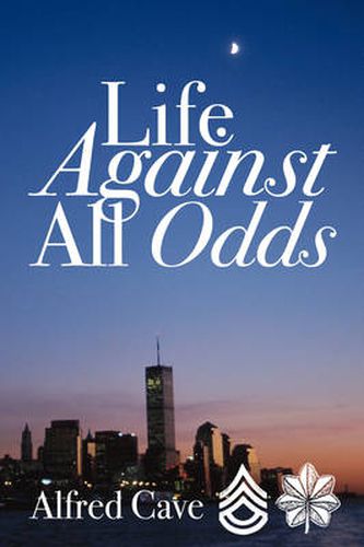 Life Against All Odds