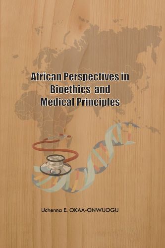 Cover image for African Perspectives in Bioethics and Medical Principles