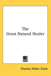 Cover image for The Great Natural Healer