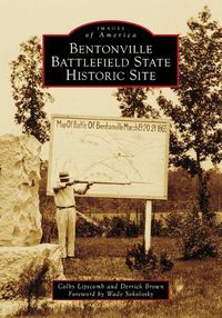 Cover image for Bentonville Battlefield State Historic Site