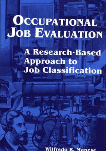 Cover image for Occupational Job Evaluation: A Research-Based Approach to Job Classification