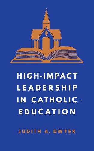 Cover image for High-Impact Leadership in Catholic Education