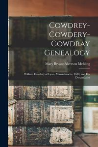 Cover image for Cowdrey-Cowdery-Cowdray Genealogy