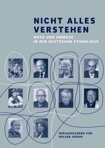 Cover image for Nicht Alles Verstehen: Wege Und Umwege in Der Deutschen Ethnologie