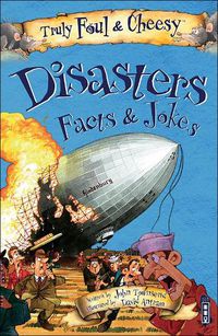 Cover image for Truly Foul and Cheesy Disasters Jokes and Facts Book