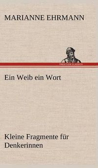 Cover image for Ein Weib Ein Wort