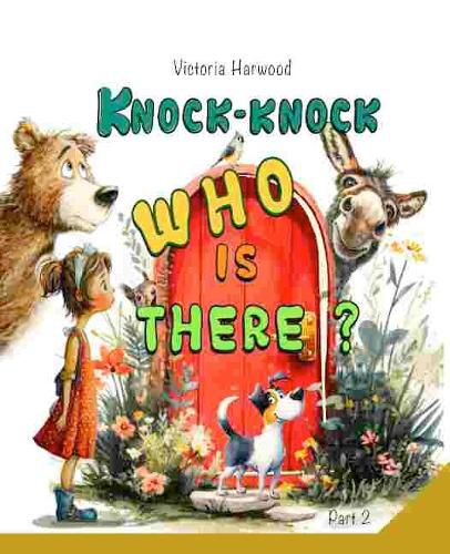 Cover image for Knock-Knock! Who's There? Part 2