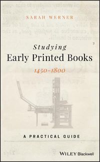 Cover image for Studying Early Printed Books, 1450-1800: A Practical Guide