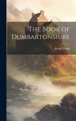 Cover image for The Book of Dumbartonshire