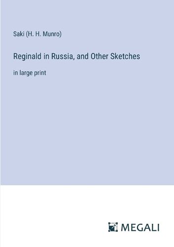 Cover image for Reginald in Russia, and Other Sketches