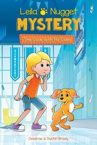 Cover image for Leila & Nugget Mystery: The Case with No Clues