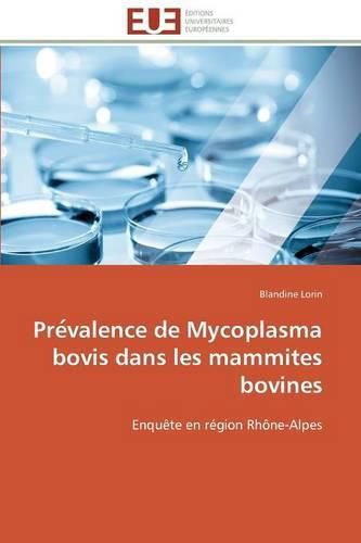 Cover image for Pre Valence de Mycoplasma Bovis Dans Les Mammites Bovines