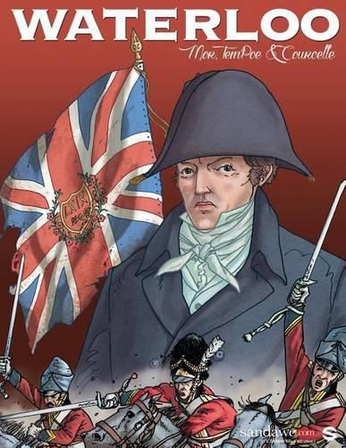 Cover image for Waterloo: The AUTHENTIC reconstruction of the battle in a graphic novel