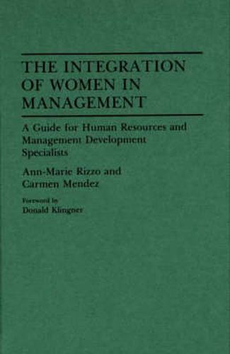 Cover image for The Integration of Women in Management: A Guide for Human Resources and Management Development Specialists