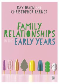 Cover image for Family Relationships in the Early Years