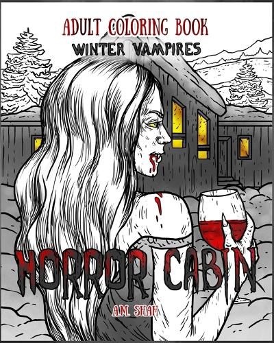 Cover image for Adult Coloring Book Horror Cabin: Winter Vampires