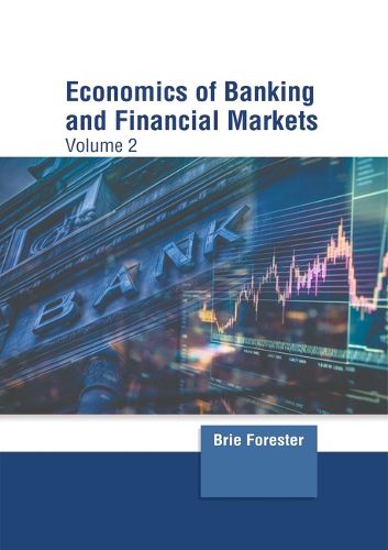 Cover image for Economics of Banking and Financial Markets: Volume 2