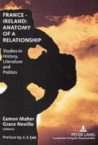 Cover image for France - Ireland: Anatomy of a Relationship