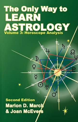 Cover image for The Only Way to Learn About Astrology, Volume 3, Second Edition