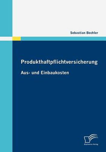 Cover image for Produkthaftpflichtversicherung: Aus- und Einbaukosten