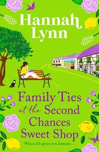 Cover image for Family Ties at the Second Chances Sweet Shop