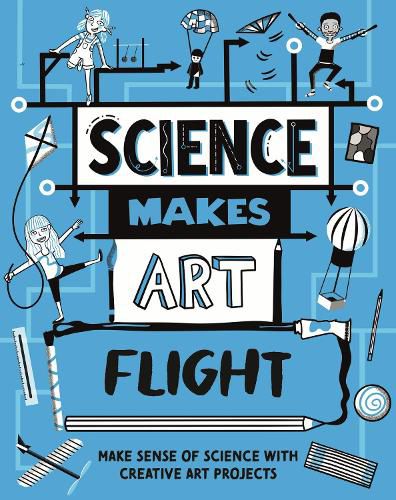 Cover image for Science Makes Art: Flight