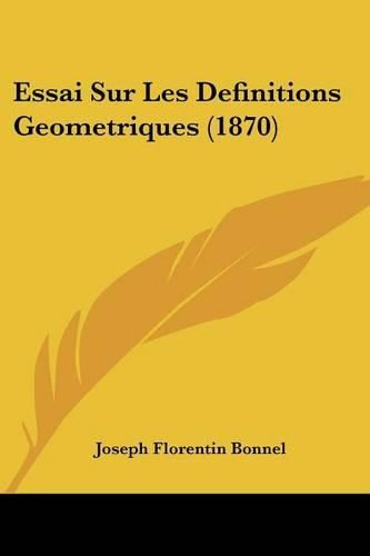 Essai Sur Les Definitions Geometriques (1870)