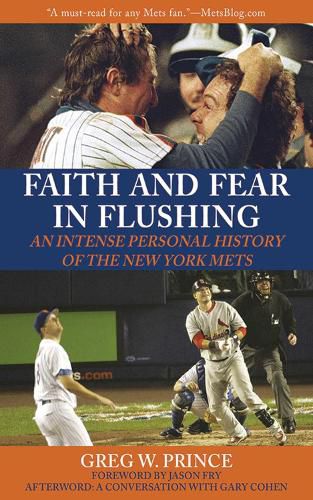 Cover image for Faith and Fear in Flushing: An Intense Personal History of the New York Mets