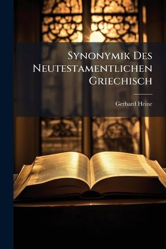 Cover image for Synonymik Des Neutestamentlichen Griechisch