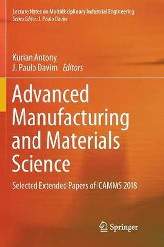 Cover image for Advanced Manufacturing and Materials Science: Selected Extended Papers of ICAMMS 2018