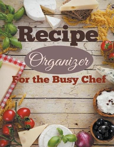 Cover image for Recipe Organizer For the Busy Chef