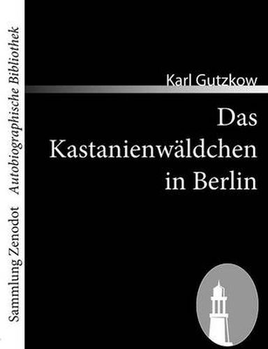 Das Kastanienwaldchen in Berlin