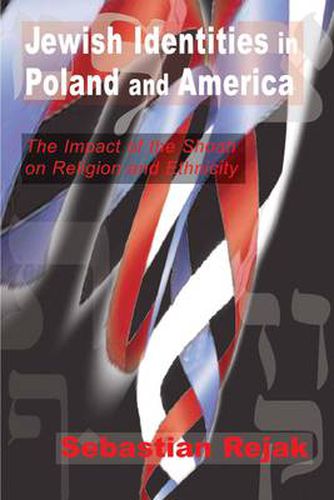 Cover image for Jewish Identities in Poland and America: The Impact of the Shoah on Religion and Ethnicity