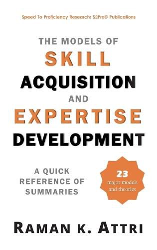 Cover image for The Models of Skill Acquisition and Expertise Development: A Quick Reference of Summaries