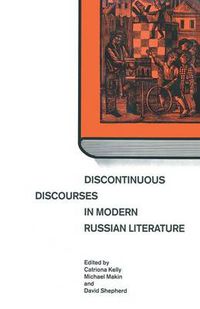 Cover image for Discontinuous Discourses in Modern Russian Literature